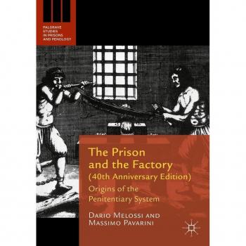 The Prison and the Factory (40th Anniversary Edition)