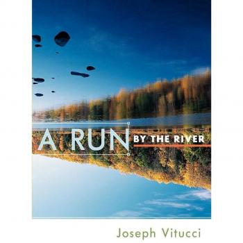 Vitucci, Joseph: A Run by the River