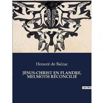 JÉSUS-CHRIST EN FLANDRE, MELMOTH RÉCONCILIÉ: .