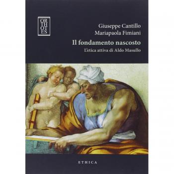 Il fondamento nascosto. L'etica attiva di Aldo Masullo