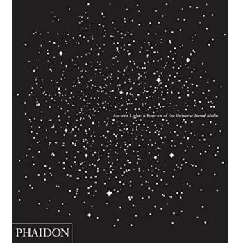 David Malin ancient light. A portrait of the universe