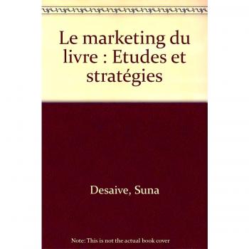 Le marketing du livre : Etudes et stratégies