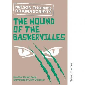 Oxford Playscripts: The Hound of the Baskervilles by John O'Connor