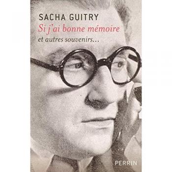 Si j'ai bonne mémoire : Et autres souvenirs...