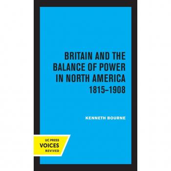 Vitalsource Technologies, Inc. Britain and the Balance of Power in North America 1815-1908