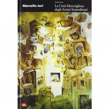 Marcello Jori. La città meravigliosa degli artisti straordinari