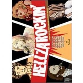 Hellzarockin'. Cinque miti del rock come non li avete mai visti!