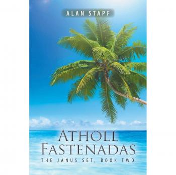 Atholl-Fastenadas: The Janus Set, Book Two