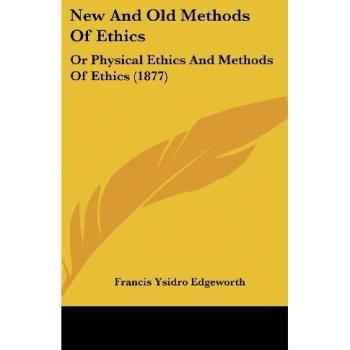 New And Old Methods Of Ethics