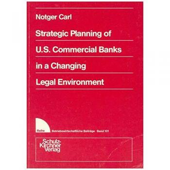 Strategic Planning of U. S. Commercial Banks in a Changing Legal Environment