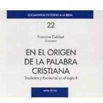 En el origen de la palabra cristiana