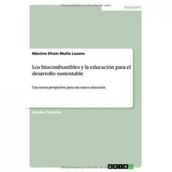 Los biocombustibles y la educación para el desarrollo sustentable