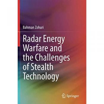 Radar Energy Warfare and the Challenges of Stealth Technology