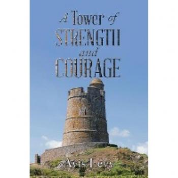 A Tower of Strength and Courage