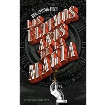 Los últimos años de la magia