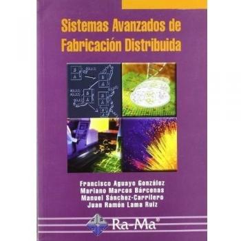 SISTEMAS AVANZADOS DE FABRICACION DISTRIBUIDA