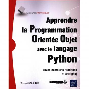 Apprendre la Programmation Orientée Objet avec le langage Python -
