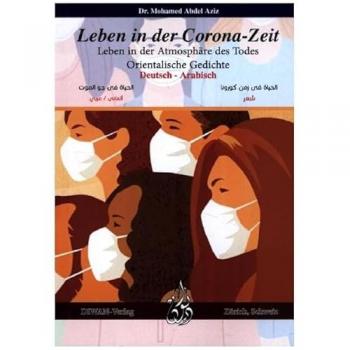 Leben in der Corona-Zeit. Orientalische Gedichte
