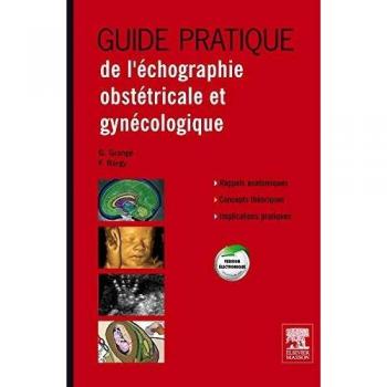 Guide pratique de l'échographie obstétricale et gynécologique