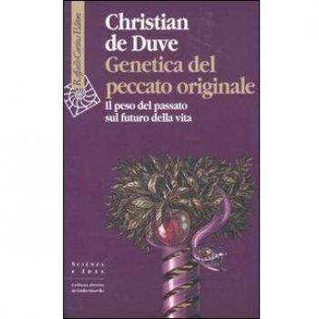 Genetica del peccato originale. Il peso del passato sul futuro della vita