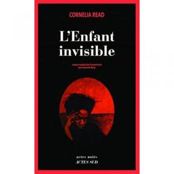 Cornelia Read L'Enfant Invisible