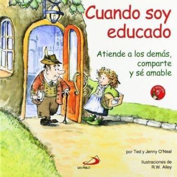 Cuando soy educado: Atiende a los demás, comparte y sé amable (Tapa blanda).