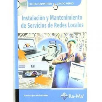 Instalación y mantenimiento de servicios de Redes Locales.
