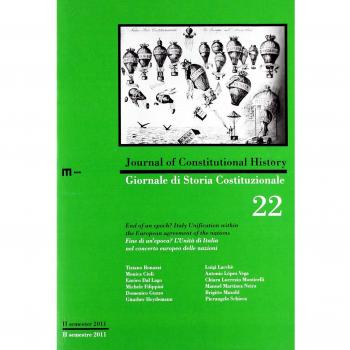 Giornale di storia costituzionale. Primo semestre 2012. Fine di un'epoca? L'unità d'Italia nel concerto europeo delle nazioni