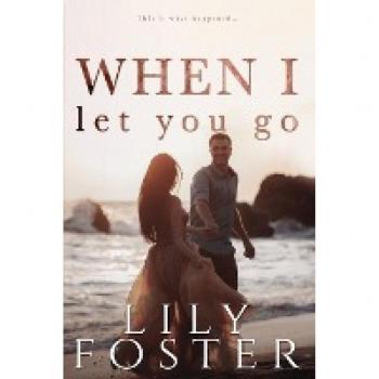 When I Let You Go (Let Me)