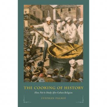 Vitalsource Technologies, Inc. Cooking Of History: How Not To Study Afro-cuban Religion