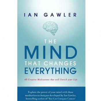 The Mind That Changes Everything: 48 Creative Meditations That Will Enrich