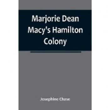 Marjorie Dean Macy's Hamilton Colony