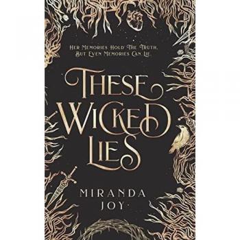 Joy, Miranda: These Wicked Lies