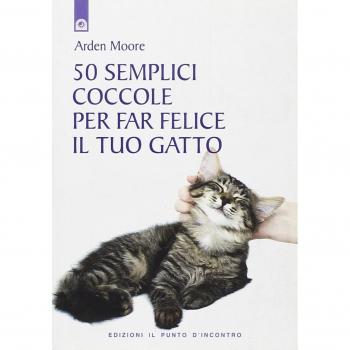 50 semplici coccole per far felice il tuo gatto