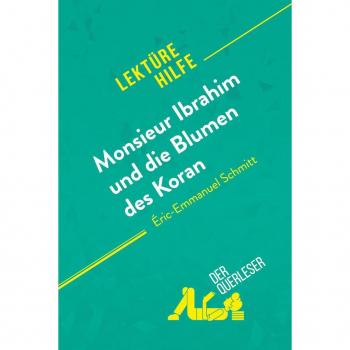Lektürehilfe: Monsieur Ibrahim und die Blumen des Koran von Éric-Emmanuel Schmitt