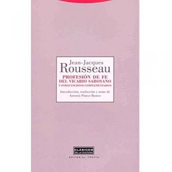 Profesión de fe del vicario saboyano y otros escritos complementarios
