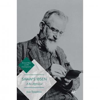 Templeton, Joan: Shaw¿s Ibsen