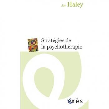 Jay Haley Stratégies De La Psychothérapie