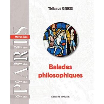PARIS: Balades Philosophiques Moy Âge