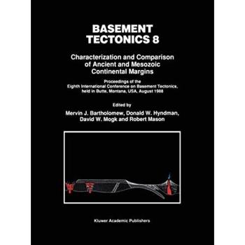 Basement Tectonics 8: Characterization and Comparison of Ancient and Mesozoic Continental Margins