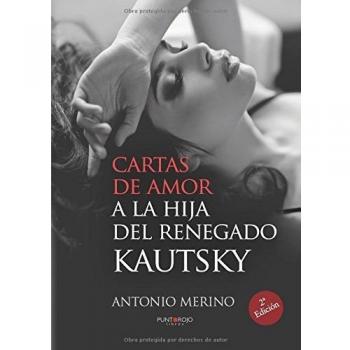 Cartas de amor a la hija del renegado Kautsky