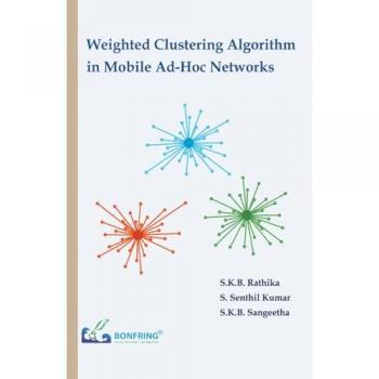 Weighted Clustering Algorithm in Mobile Ad-Hoc Networks