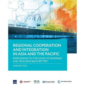 Asian Development Bank: Regional Cooperation and Integration in Asia and the Pacific
