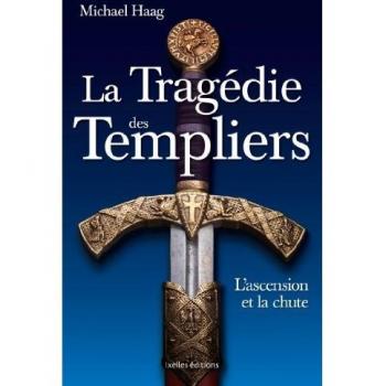 La Tragédie Des Templiers