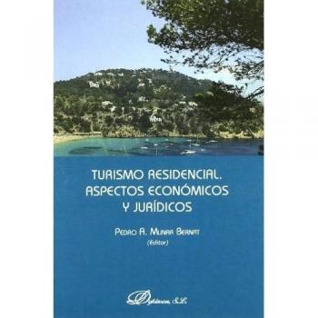 TURISMO RESIDENCIAL.ASPECTOS ECONOMICOS Y JURIDICOS