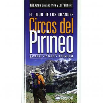El tour de los grandes circos del Pirineo