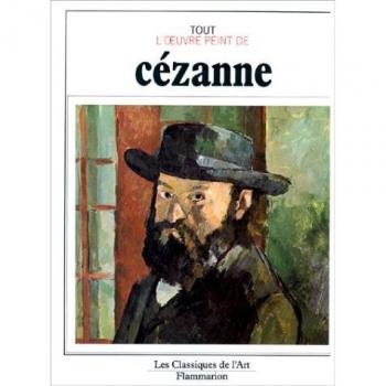 Tout l'oeuvre peint de Cézanne (Vieux Fonds Art)