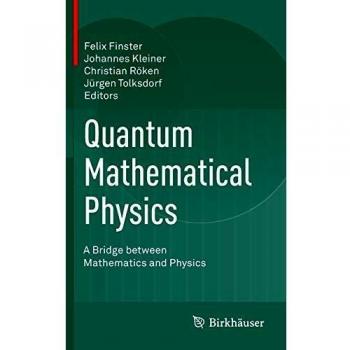 Quantum Mathematical Physics