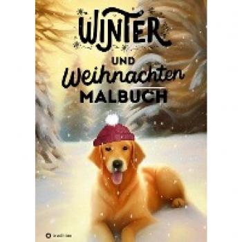 Winter Malbuch Weihnachten 2023 Malbuch für Erwachsene Teenager Jugendliche Kinder ab 10 Geschenk zum Wichteln für den Advent Wichtelzeit Weihnachtszeit Frauen Männer Nikolaus