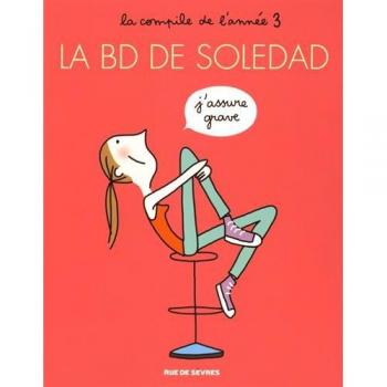 La BD de Soledad : Tome 3